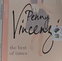 The Best of Times written by Penny Vincenzi performed by Judy Bennett on Audio CD (Abridged)